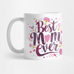 Best Mom Ever Mug